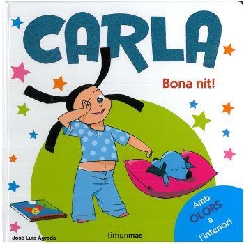 CARLA,BONA NIT | 9788492790678 | AGREDA,JOSE LUIS | Llibreria Geli - Llibreria Online de Girona - Comprar llibres en català i castellà