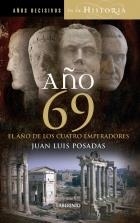 AÑO 69.EL AÑO DE LOS CUATRO EMPERADORES | 9788484833871 | POSADAS SÁNCHEZ, JUAN LUIS | Llibreria Geli - Llibreria Online de Girona - Comprar llibres en català i castellà