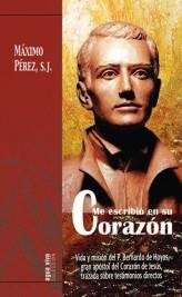 ME ESCRIBIO EN SU CORAZON.VIDA Y MISION DEL P.BERNARDO... | 9788483532324 | PEREZ,MAXIMO | Llibreria Geli - Llibreria Online de Girona - Comprar llibres en català i castellà