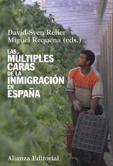 LAS MULTIPLES CARAS DE LA INMIGRACION EN ESPAÑA | 9788420683003 | REHER,DAVID S./REQUENA,MIGUEL | Llibreria Geli - Llibreria Online de Girona - Comprar llibres en català i castellà