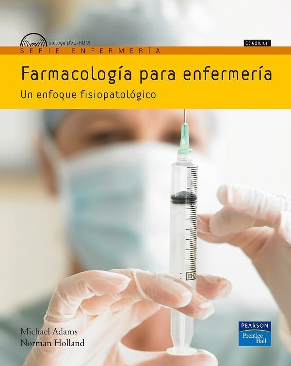 FARMACOLOGIA PARA ENFERMERIA(2ª EDICION 2009) | 9788483225233 | ADAMS,MICHAEL/HOLLAND,NORMAN | Llibreria Geli - Llibreria Online de Girona - Comprar llibres en català i castellà