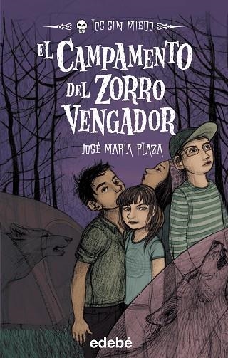 EL CAMPAMENTO DEL ZORRO VENGADOR | 9788423694204 | PLAZA,JOSE MARIA | Llibreria Geli - Llibreria Online de Girona - Comprar llibres en català i castellà