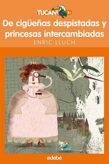 DE CIGÜEÑAS DESPISTADAS Y PRINCESAS INTERCAMBIADAS | 9788423694075 | LUCH I GIRBES,ENRIC | Llibreria Geli - Llibreria Online de Girona - Comprar llibres en català i castellà