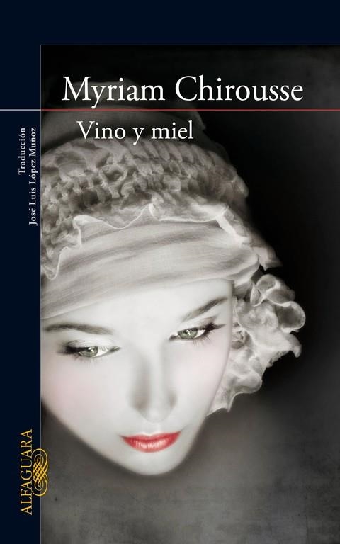 VINO Y MIEL | 9788420422480 | CHIROUSSE,MYRIAM | Llibreria Geli - Llibreria Online de Girona - Comprar llibres en català i castellà