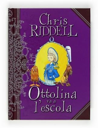 OTTOLINA VA A L'ESCOLA | 9788466123846 | RIDDELL,CHRIS | Llibreria Geli - Llibreria Online de Girona - Comprar llibres en català i castellà