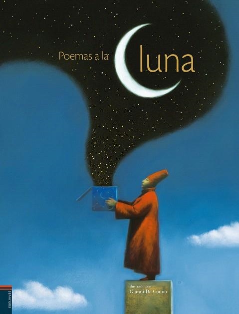 POEMAS A LA LUNA | 9788426373380 | DE CONNO,GIANNI (IL.LUSTRACIONS) | Libreria Geli - Librería Online de Girona - Comprar libros en catalán y castellano