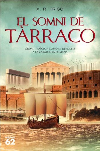 EL SOMNI DE TARRACO | 9788429762112 | TRIGO,XULIO RICARDO | Libreria Geli - Librería Online de Girona - Comprar libros en catalán y castellano