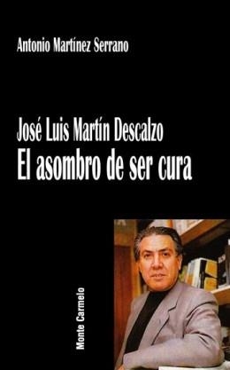 EL ASOMBRO DE SER CURA | 9788483532331 | MARTINEZ DESCALZO,ANTONIO | Llibreria Geli - Llibreria Online de Girona - Comprar llibres en català i castellà