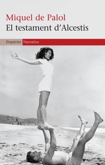 EL TESTAMENT D'ALCESTIS | 9788497874458 | DE PALOL,MIQUEL | Libreria Geli - Librería Online de Girona - Comprar libros en catalán y castellano