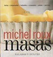 MASAS.SALADAS Y DULCES.TECNICAS CULINARIAS Y RECETAS | 9788484232971 | ROUX,MICHEL | Llibreria Geli - Llibreria Online de Girona - Comprar llibres en català i castellà