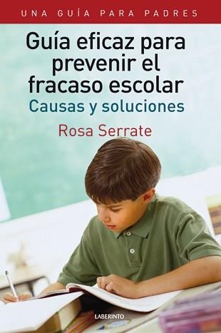 GUIA EFICAZ PARA PREVENIR EL FRACASO ESCOLAR.CAUSAS Y SOLUCI | 9788484834076 | SARRATE,ROSA | Llibreria Geli - Llibreria Online de Girona - Comprar llibres en català i castellà