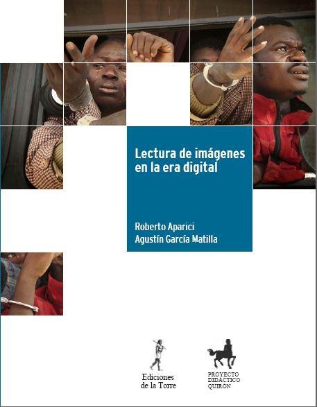 LECTURA DE IMAGENES EN LA ERA DIGITAL (ED.2008) | 9788479603694 | APARICI,ROBERTO/GARCIA MATILLA,AGUSTIN | Llibreria Geli - Llibreria Online de Girona - Comprar llibres en català i castellà