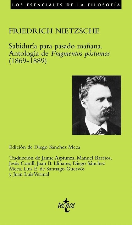 SABIDURIA PARA PASADO MAÑANA.ANTOLOGIA DE "FRAGMENTOS POSTUM | 9788430949670 | NIETZSCHE,FRIEDRICH | Llibreria Geli - Llibreria Online de Girona - Comprar llibres en català i castellà