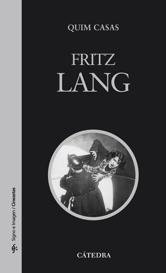 FRITZ LANG | 9788437626253 | CASAS,QUIM | Llibreria Geli - Llibreria Online de Girona - Comprar llibres en català i castellà