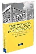 PROBLEMATICA DE LA SUBCONTRATACION EN LA CONSTRUCCION | 9788498981063 | PARAMIO PARAMIO,ALBERTO | Llibreria Geli - Llibreria Online de Girona - Comprar llibres en català i castellà