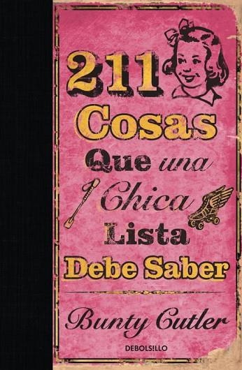 211 COSAS QUE UNA CHICA LISTA DEBE SABER | 9788499080598 | CUTLER,BUNTY | Llibreria Geli - Llibreria Online de Girona - Comprar llibres en català i castellà