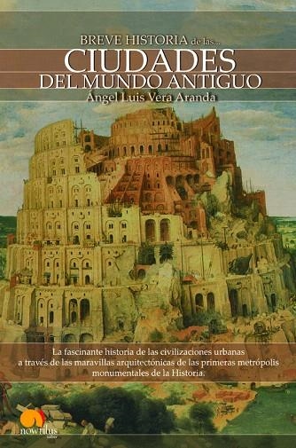 CIUDADES DEL MUNDO ANTIGUO (BREVE HISTORIA DE LAS...) | 9788497637718 | VERA ARANDA,ANGEL LUIS | Llibreria Geli - Llibreria Online de Girona - Comprar llibres en català i castellà