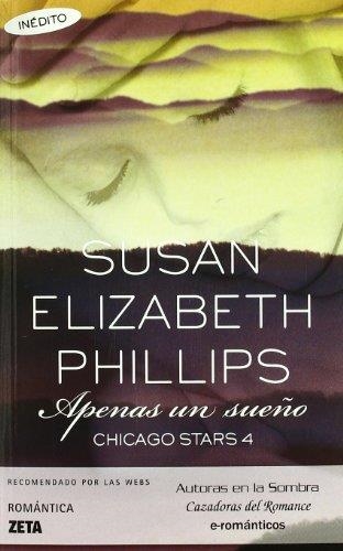 APENAS UN SUEÑO.CHICAGO STARS 4 | 9788498723229 | PHILLIPS,SUSAN ELIZABETH | Libreria Geli - Librería Online de Girona - Comprar libros en catalán y castellano