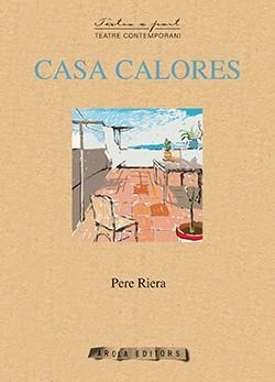 CASA CALORES | 9788492408931 | RIERA,PERE | Llibreria Geli - Llibreria Online de Girona - Comprar llibres en català i castellà