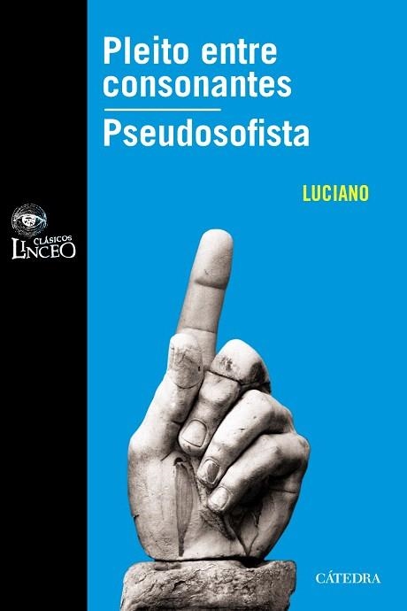 PLEITO ENTRE CONSONANTES/PSEUDOSOFIA | 9788437626031 | LUCIANO | Llibreria Geli - Llibreria Online de Girona - Comprar llibres en català i castellà