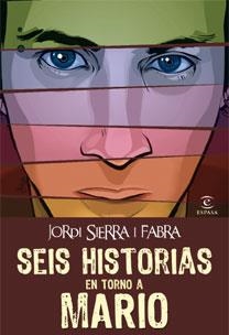 SEIS HISTORIAS EN TORNO A MARIO | 9788467032338 | SIERRA I FABRA,JORDI | Llibreria Geli - Llibreria Online de Girona - Comprar llibres en català i castellà