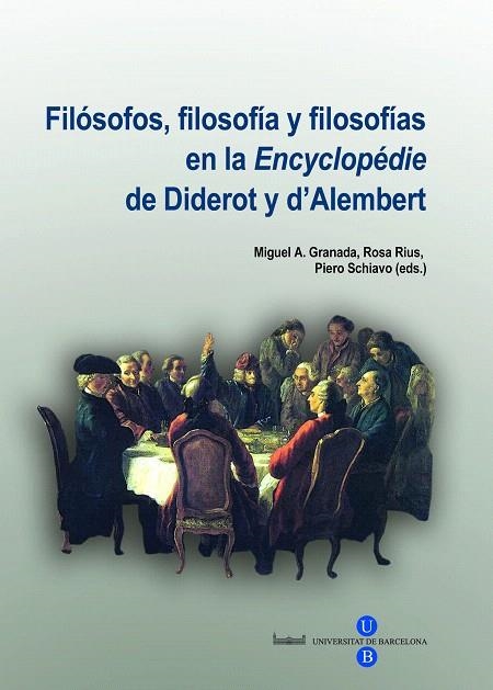 FILOSOFOS,FILOSOFIA Y FILOSOFIAS EN LA ENCYCLOPEDIE DE DIDER | 9788447533985 | GRANADA,MIGUEL A./RIUS,ROSA/SCHIAVO,PIERO | Libreria Geli - Librería Online de Girona - Comprar libros en catalán y castellano