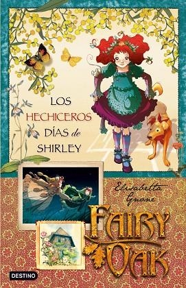 LOS HECHICEROS DIAS DE SHIRLEY | 9788408087601 | GNONE,ELISABETTA | Llibreria Geli - Llibreria Online de Girona - Comprar llibres en català i castellà