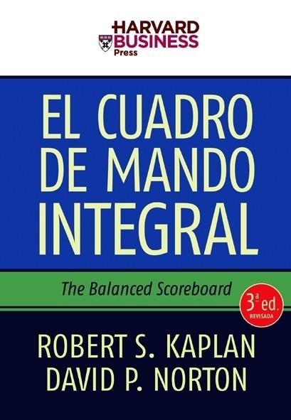 EL CUADRO DE MANDO INTEGRAL 3 ED | 9788498750485 | KAPLAN/NORTON | Llibreria Geli - Llibreria Online de Girona - Comprar llibres en català i castellà