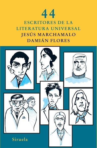 44 ESCRITORES DE LA LITERATURA UNIVERSAL | 9788498413281 | MARCHAMALO,JESUS | Llibreria Geli - Llibreria Online de Girona - Comprar llibres en català i castellà