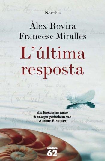 L'ULTIMA RESPOSTA | 9788429763676 | ROVIRA,ALEX/MIRALLES,FRANCESC | Llibreria Geli - Llibreria Online de Girona - Comprar llibres en català i castellà