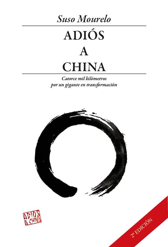 ADIOS A CHINA | 9788493695064 | MOURELO,SUSO | Libreria Geli - Librería Online de Girona - Comprar libros en catalán y castellano