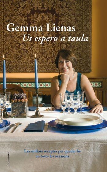 US ESPERO A TAULA | 9788466411097 | LIENAS,GEMMA | Llibreria Geli - Llibreria Online de Girona - Comprar llibres en català i castellà