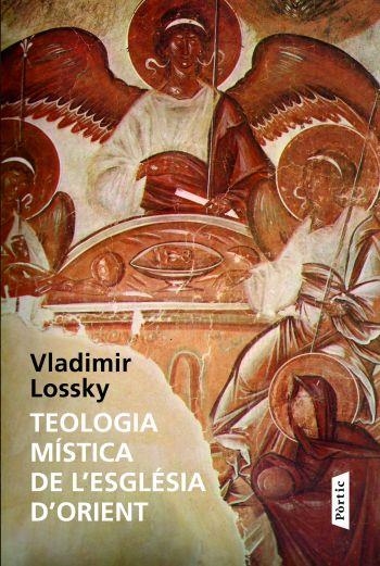 TEOLOGIA MISTICA DE L'ESGLESIA D'ORIENT | 9788498090819 | LOSSKY,VLADIMIR | Llibreria Geli - Llibreria Online de Girona - Comprar llibres en català i castellà