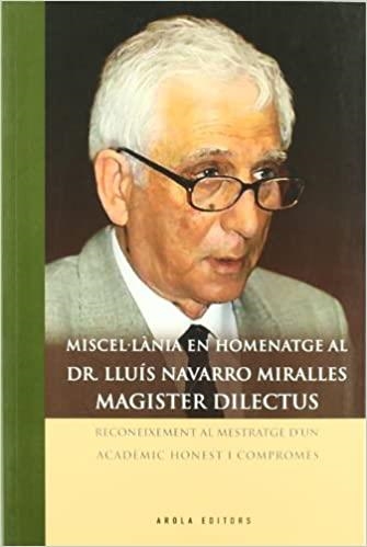 MISCEL.LANIA EN HOMENATGE AL DR. LLUIS NAVARRO MIRALLES | 9788492408900 |   | Llibreria Geli - Llibreria Online de Girona - Comprar llibres en català i castellà