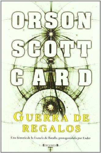 GUERRA DE REGALOS | 9788466636360 | SCOTT CARD,ORSON | Libreria Geli - Librería Online de Girona - Comprar libros en catalán y castellano