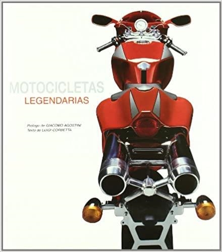 MOTOCICLETAS LEGENDARIAS | 9788496865945 | CORBETTA,LUIGI | Libreria Geli - Librería Online de Girona - Comprar libros en catalán y castellano