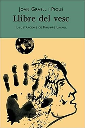 LLIBRE DEL VESC | 9788461351992 | GRAELL I PIQUE,JOAN | Llibreria Geli - Llibreria Online de Girona - Comprar llibres en català i castellà