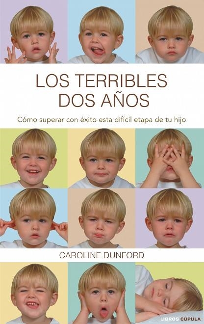 LOS TERRIBLES DOS AÑOS.COMO SUPERAR CON EXITO ESTA... | 9788448067670 | DUNFORD,CAROLINE | Llibreria Geli - Llibreria Online de Girona - Comprar llibres en català i castellà