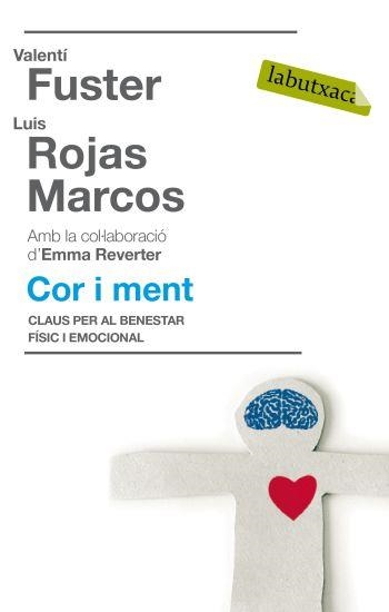 COR I MENT.CLAUS PER AL BENESTAR FISIC I EMOCIONAL | 9788499300450 | FUSTER,VALENTI/ROJAS MARCOS,LUIS | Llibreria Geli - Llibreria Online de Girona - Comprar llibres en català i castellà