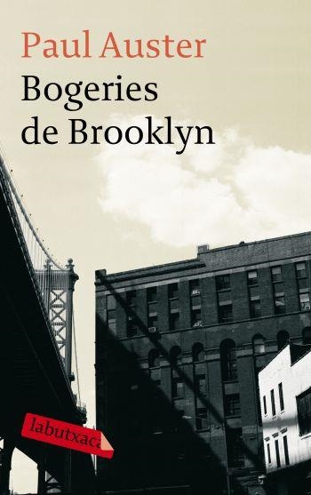 BOGERIES DE BROOKLYN | 9788499300436 | AUSTER,PAUL | Llibreria Geli - Llibreria Online de Girona - Comprar llibres en català i castellà