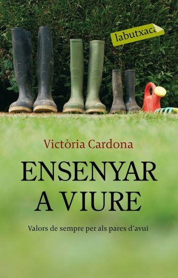 ENSENYAR A VIURE.VALORS DE SEMPRE PER ALS PARES D'AVUI | 9788499300337 | CARDONA,VICTORIA | Libreria Geli - Librería Online de Girona - Comprar libros en catalán y castellano