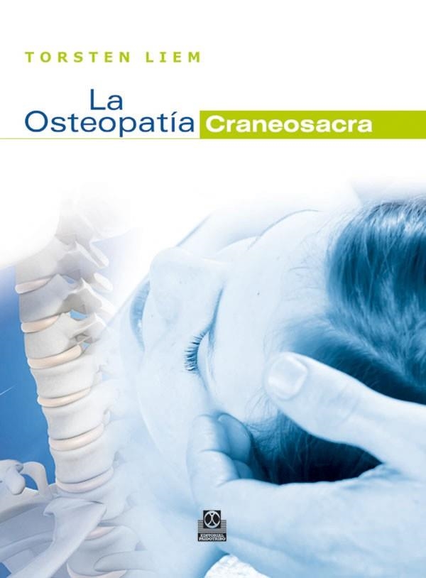 LA OSTEOPATIA CRANEOSACRA | 9788499100036 | LIEM,TORSTEN | Libreria Geli - Librería Online de Girona - Comprar libros en catalán y castellano