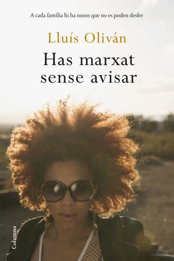 HAS MARXAT SENSE AVISAR | 9788466408905 | OLIVAN,LLUIS | Llibreria Geli - Llibreria Online de Girona - Comprar llibres en català i castellà