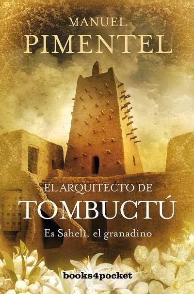 EL ARQUITECTO DE TOMBUCTU.ES SAHELI,EL GRANADINO | 9788492801114 | PIMENTEL,MANUEL | Llibreria Geli - Llibreria Online de Girona - Comprar llibres en català i castellà