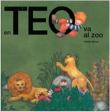 EN TEO VA AL ZOO | 9788499320687 | DENOU,VIOLETA | Llibreria Geli - Llibreria Online de Girona - Comprar llibres en català i castellà