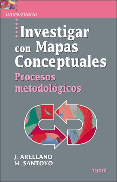 INVESTIGAR CON MAPAS CONCEPTUALES | 9788427716452 | ARELLANO,J/SANTOYO,M. | Llibreria Geli - Llibreria Online de Girona - Comprar llibres en català i castellà