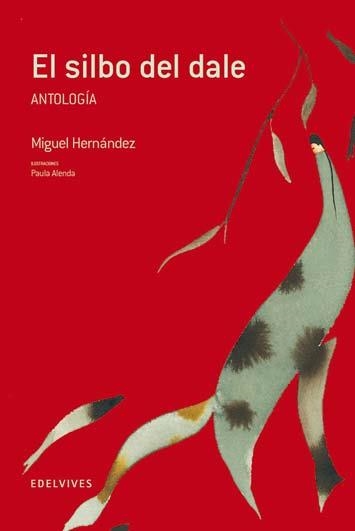 EL SILBO DEL DALE.ANTOLOGIA | 9788426371249 | HERNANDEZ,MIGUEL | Llibreria Geli - Llibreria Online de Girona - Comprar llibres en català i castellà