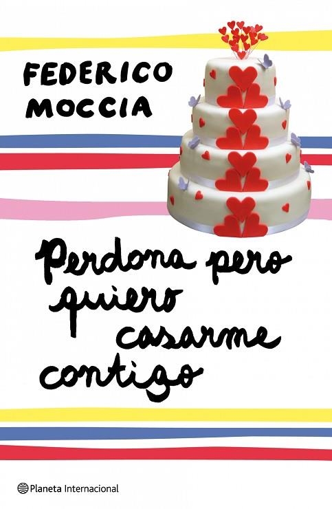 PERDONA PERO QUIERO CASARME CONTIGO | 9788408089407 | MOCCIA,FEDERICO | Llibreria Geli - Llibreria Online de Girona - Comprar llibres en català i castellà