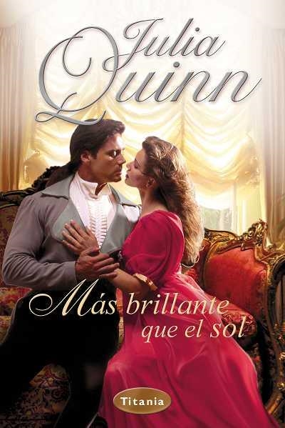 MAS BRILLANTE QUE EL SOL | 9788496711778 | QUINN,JULIA | Llibreria Geli - Llibreria Online de Girona - Comprar llibres en català i castellà