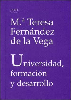 UNIVERSIDAD,FORMACION Y DESARROLLO | 9788437075228 | FERNANDEZ DE LA VEGA,M.TERESA | Llibreria Geli - Llibreria Online de Girona - Comprar llibres en català i castellà